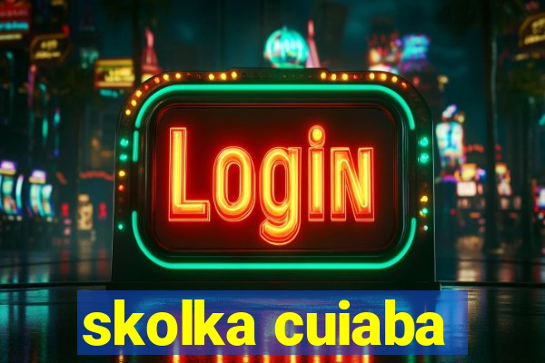 skolka cuiaba